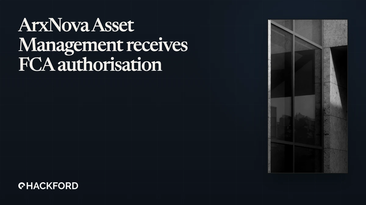 ArxNova Asset Management receives FCA authorisation
