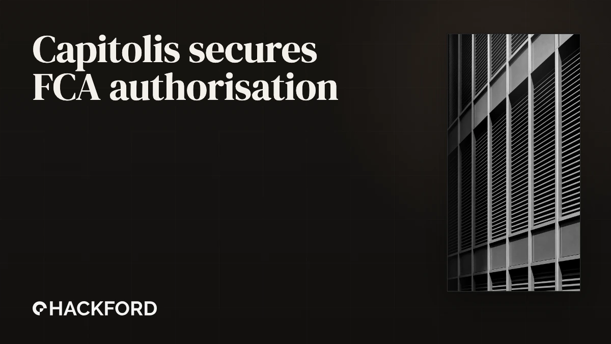 Capitolis secures FCA authorisation to operate UK trading facility following Capitalab acquisition
