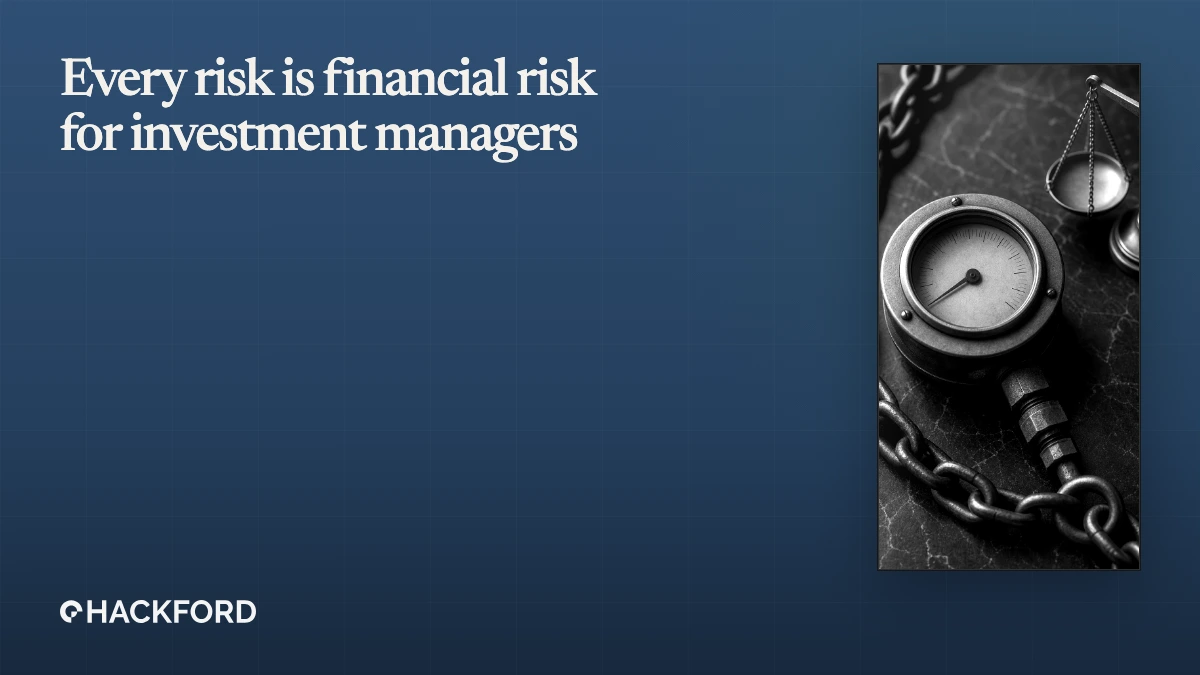 Every risk is financial risk for investment managers