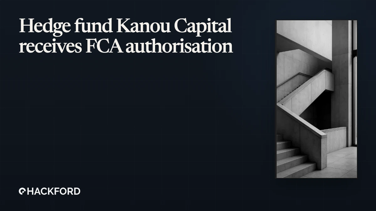 Hedge fund Kanou Capital receives FCA authorisation