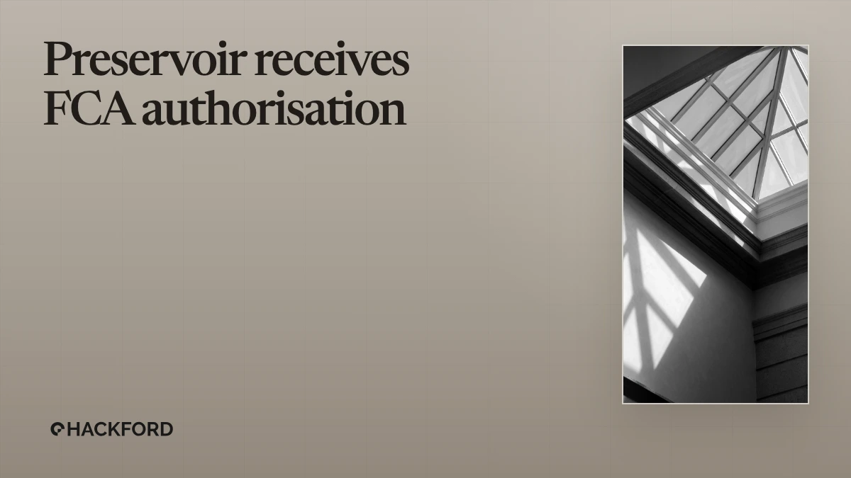 Preservoir receives FCA authorisation
