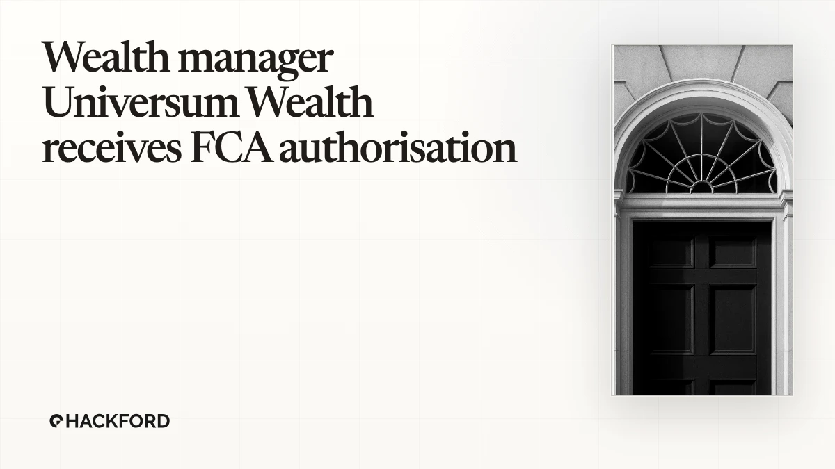 Wealth manager Universum Wealth receives FCA authorisation